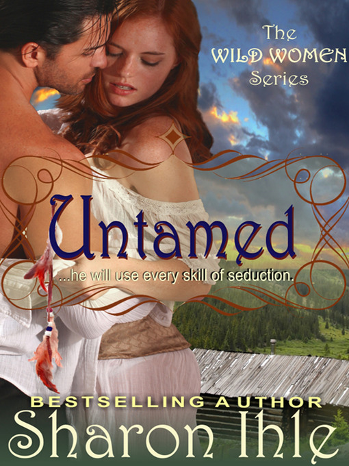 Title details for Untamed by Sharon Ihle - Wait list
